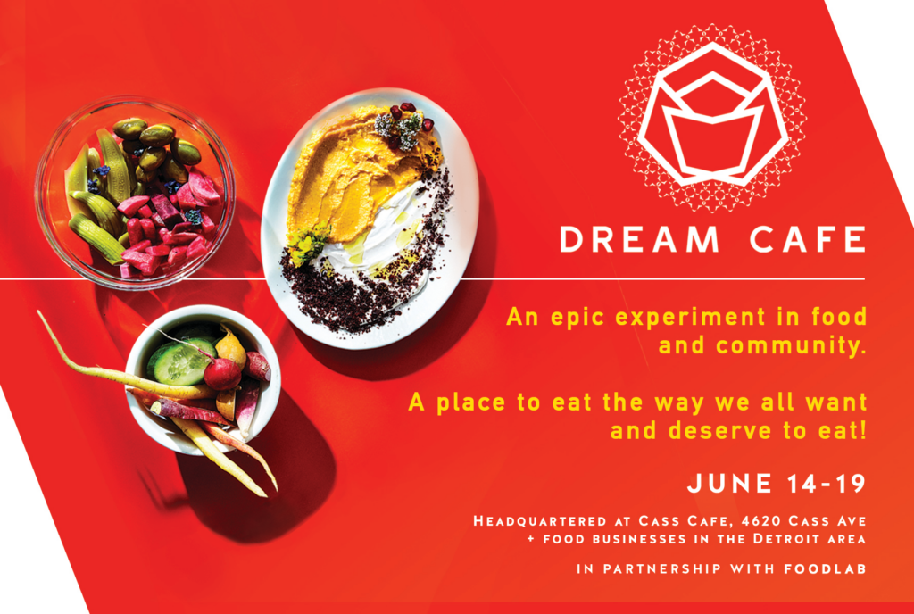 Dream Cafe banner with a red background, overhead plates of food, with text "An epic experiement in food and community." "A place to eat the way we all want and deserve to eat!"