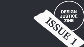 Cover of "Principles for Design Justice" from the "Design Justice Zine Issue 1"