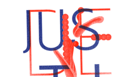 "Justice" with abstract shapes drapped over the letters